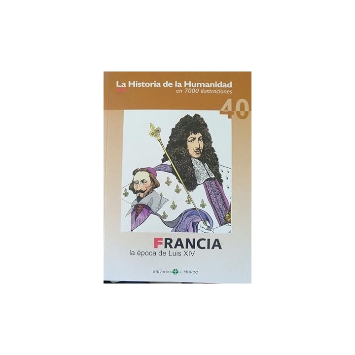 FRANCIA. LA EPOCA DE LUIS XIV